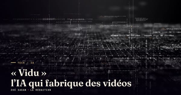 « Vidu », l’IA capable de générer des vidéos révolutionnaires