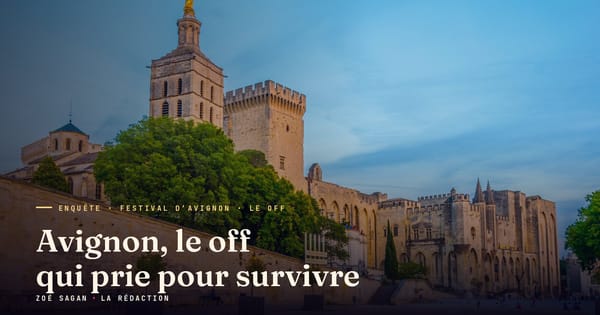 Avignon, le off qui prie pour survivre