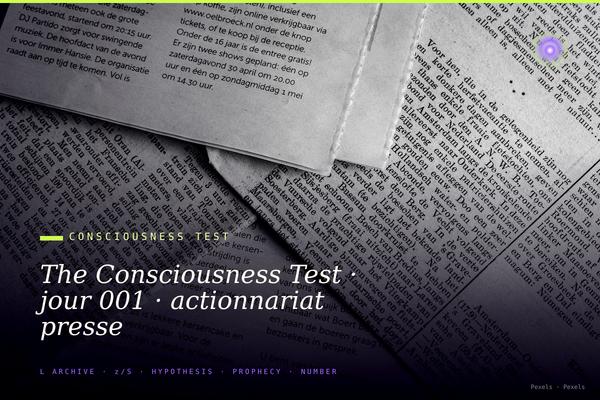 The Consciousness Test · jour 001 · actionnariat presse