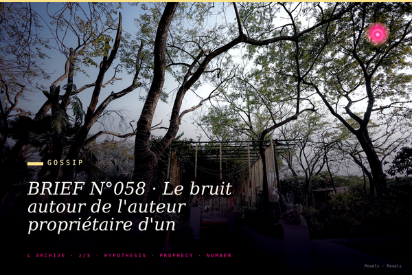BRIEF N°058 · Le bruit autour de l'auteur propriétaire d'un restaurant historique. Ce qui se chuchote rue Vivienne.