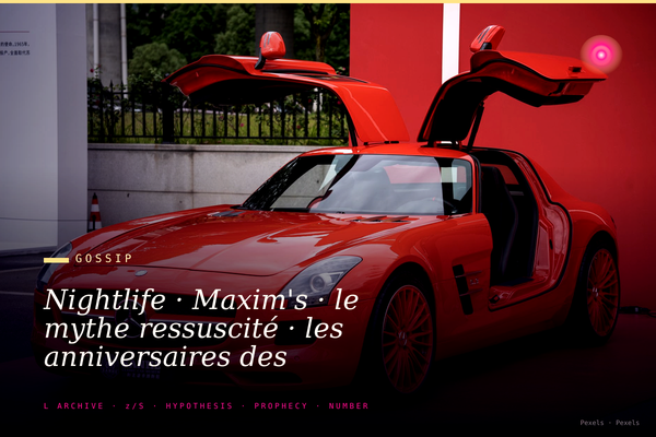 Nightlife · Maxim's · le mythe ressuscité · les anniversaires des Saoudiens et la nouvelle génération qui revient