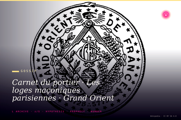 Carnet du portier · Les loges maçoniques parisiennes · Grand Orient rue Cadet · ce que documente la presse spécialisée