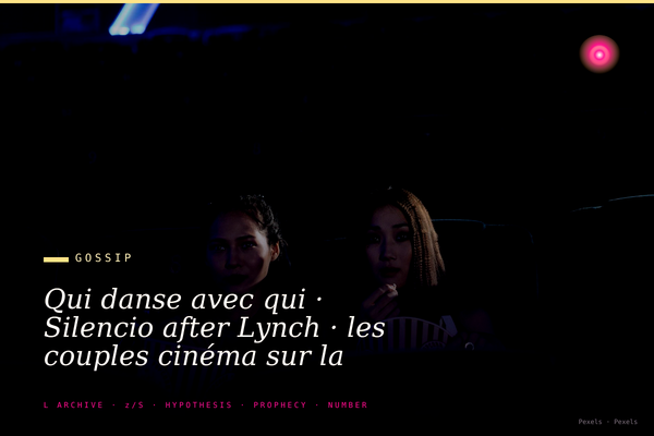 Qui danse avec qui · Silencio after Lynch · les couples cinéma sur la mini-piste post-projection privée