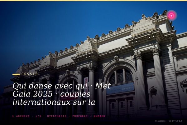 Qui danse avec qui · Met Gala 2025 · couples internationaux sur la piste Standard Hotel après la cérémonie officielle