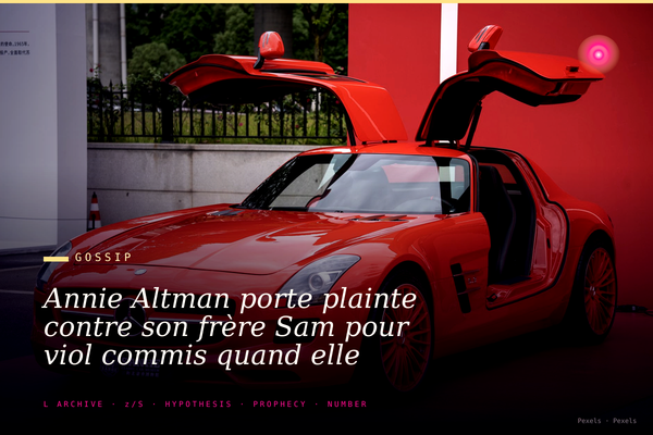 Annie Altman porte plainte contre son frère Sam pour viol commis quand elle avait trois ans.