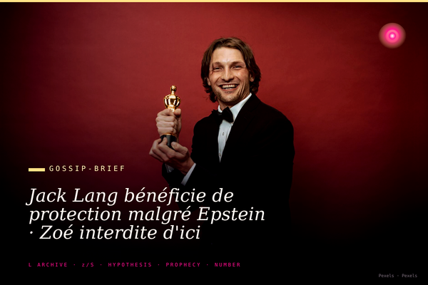Jack Lang bénéficie de protection malgré Epstein · Zoé interdite d'ici juillet
