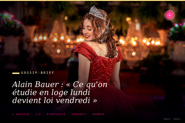 Alain Bauer : « Ce qu'on étudie en loge lundi devient loi vendredi »