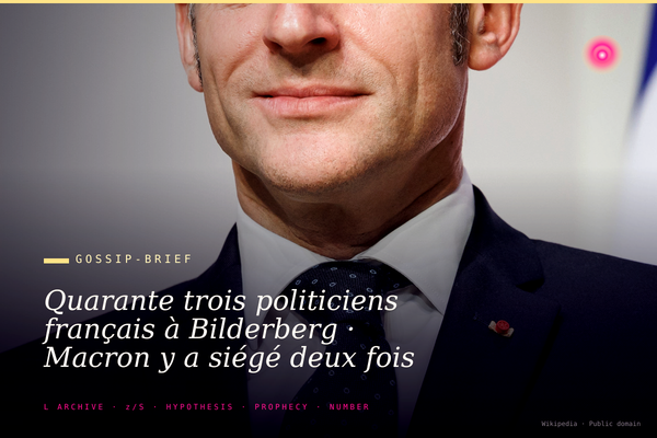 Quarante trois politiciens français à Bilderberg · Macron y a siégé deux fois
