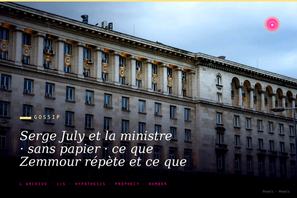 Serge July et la ministre · sans papier · ce que Zemmour répète et ce que la rédaction tient