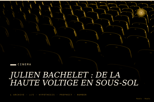 JULIEN BACHELET : DE LA HAUTE VOLTIGE EN SOUS-SOL
