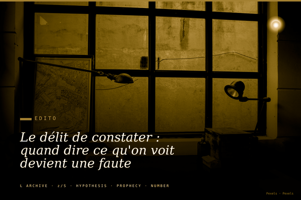 Le délit de constater : quand dire ce qu'on voit devient une faute