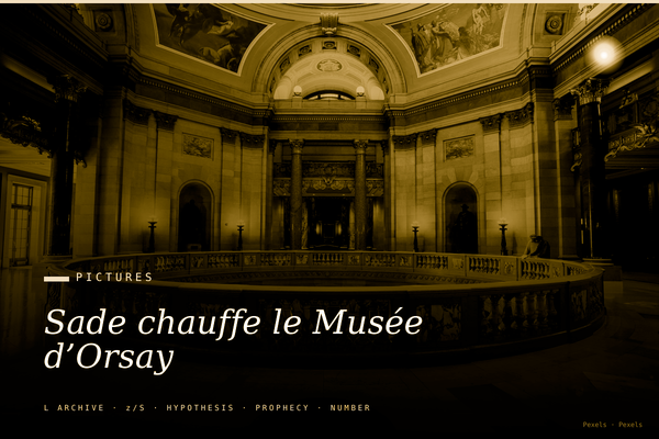 Sade chauffe le Musée d’Orsay