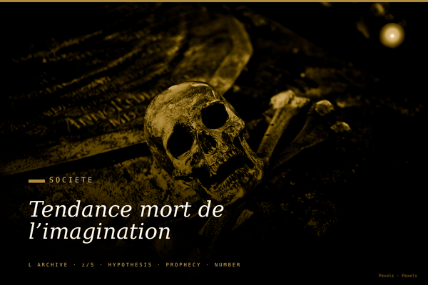 Tendance mort de l’imagination