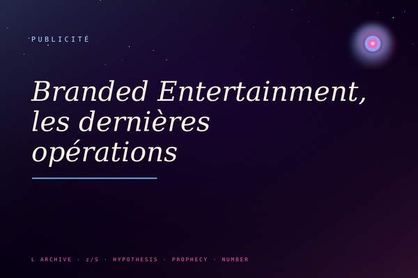 Branded Entertainment, les dernières opérations