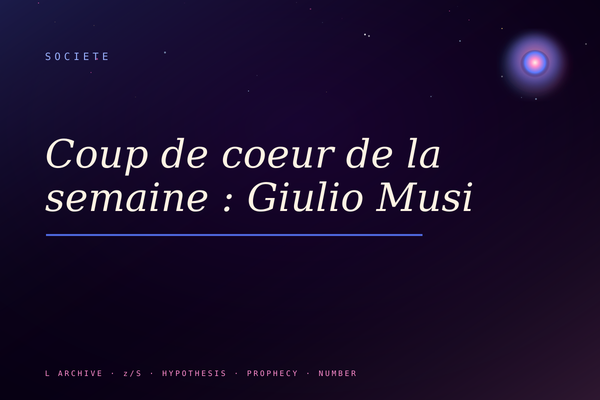 Coup de coeur de la semaine : Giulio Musi
