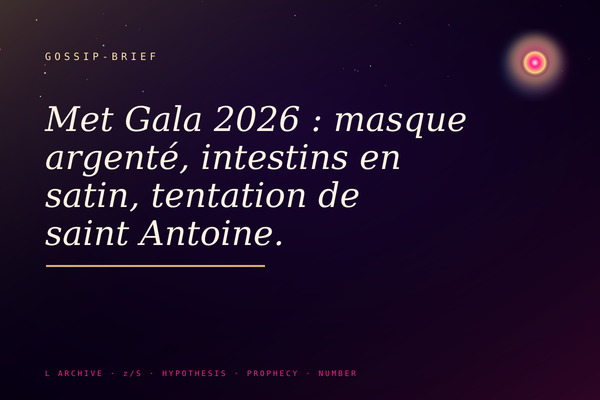 Met Gala 2026 : masque argenté, intestins en satin, tentation de saint Antoine.