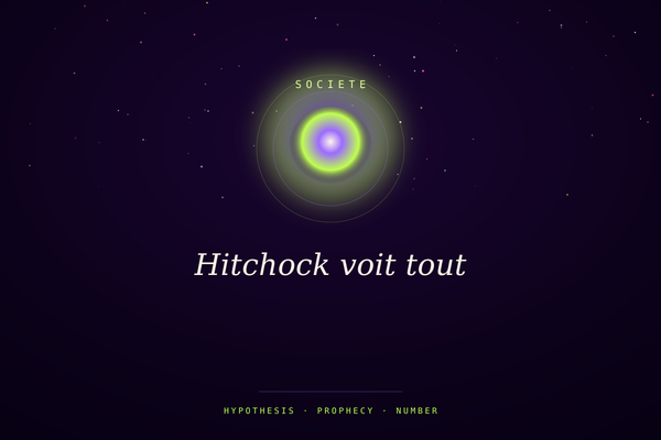 Hitchock voit tout