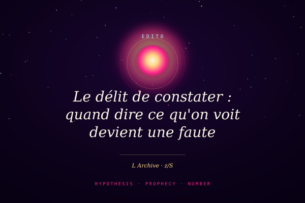 Le délit de constater : quand dire ce qu'on voit devient une faute