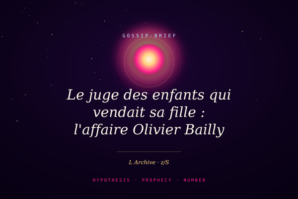 Le juge des enfants qui vendait sa fille : l'affaire Olivier Bailly