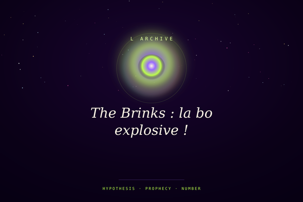 The Brinks : la bo explosive !