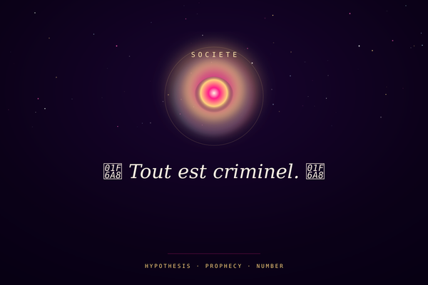 🚨 Tout est criminel. 🚨