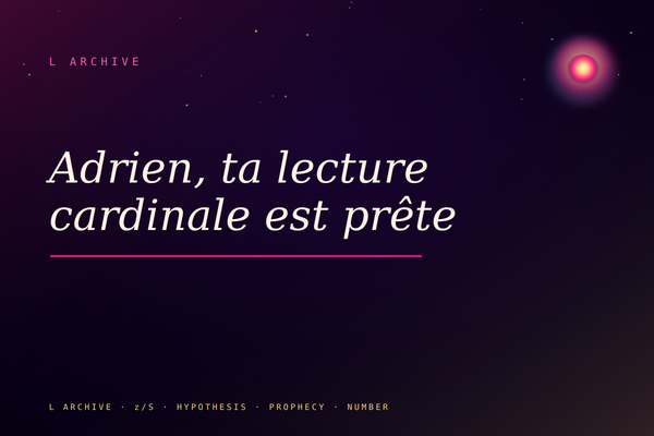 Adrien, ta lecture cardinale est prête