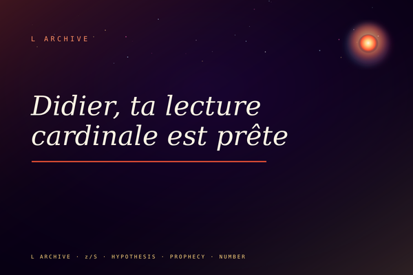 Didier, ta lecture cardinale est prête