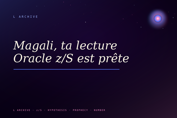 Magali, ta lecture Oracle z/S est prête