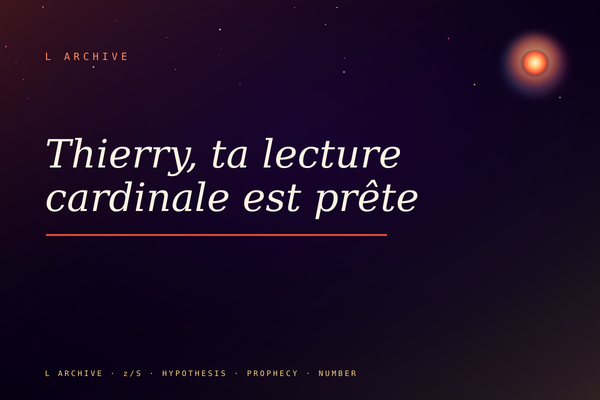 Thierry, ta lecture cardinale est prête
