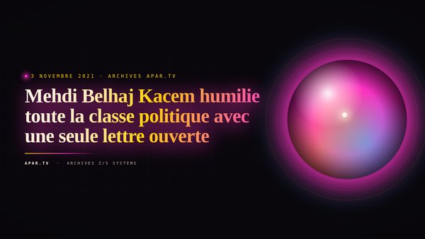 Mehdi Belhaj Kacem humilie toute la classe politique avec une seule lettre ouverte