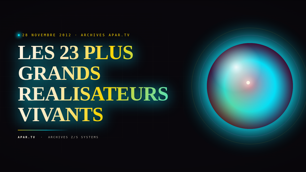 LES 23 PLUS GRANDS REALISATEURS VIVANTS