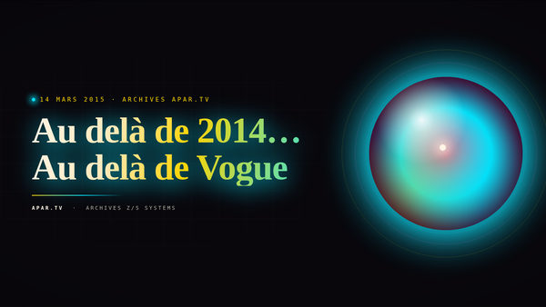 Au delà de 2014… Au delà de Vogue