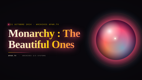Monarchy : The Beautiful Ones