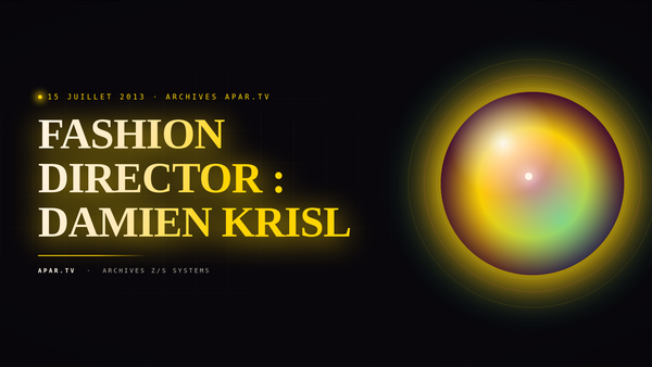 FASHION DIRECTOR : DAMIEN KRISL