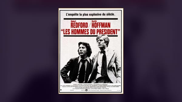 Visa numéro 45673. Le film où deux journalistes font tomber un président est revenu dans les salles françaises le 26 août, 27 jours avant ses 50 ans