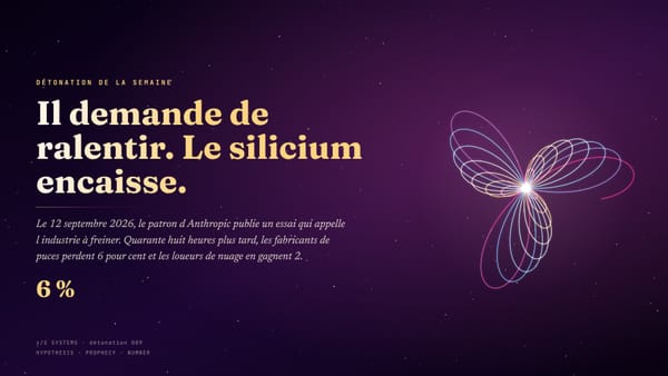 Il demande de ralentir. Le silicium encaisse.