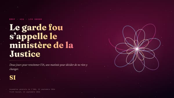 Le garde fou de la super intelligence s’appelle le ministère de la Justice