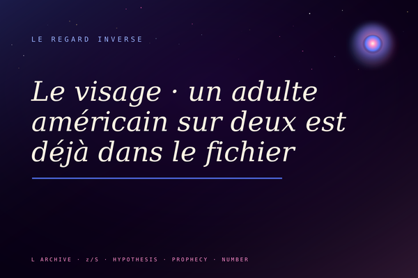 Le visage · un adulte américain sur deux est déjà dans le fichier