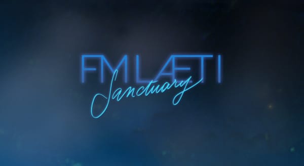 FM LAETI – Sanctuary