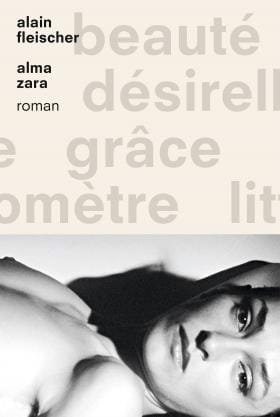 Alain Fleischer : Alma Zara