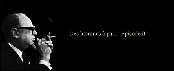 Des Hommes à part : Episode 2