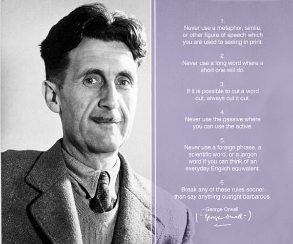 Les 6 commandements de George Orwell pour savoir écrire