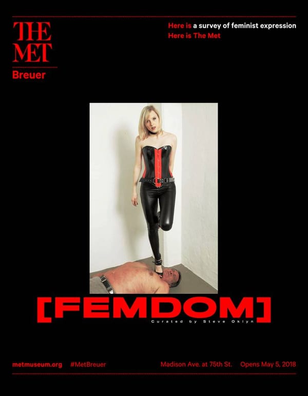 [FEMDOM] at The Met Breuer