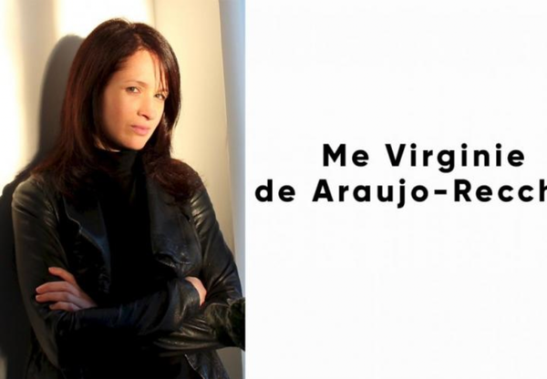 L’avocate Me Virginie de Araujo-Recchia raflée chez elle, devant ses enfants, par l’État français