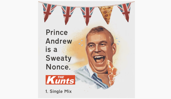 Une chanson controversée créée par le groupe punk The Kunts atomise le prince Andrew