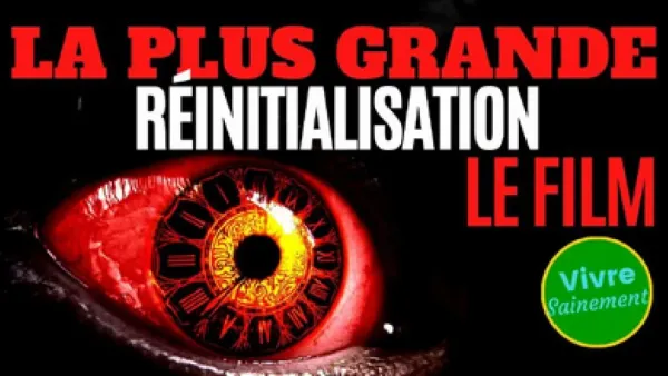 Le documentaire « La plus grande réinitialisation », un manifeste sur le roman Covid-19
